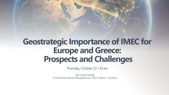 22.1022026 – IIER Event Invitation – IMEC: Prospects and Challenges for Europe and Greece