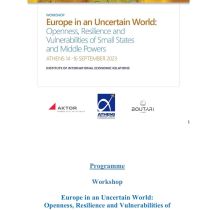 Workshop: Europe in an Uncertain World: Openness, Resilience and Vulnerabilities of  Small States and Middle Powers Workshop: Europe in an Uncertain World: Openness, Resilience and Vulnerabilities of  Small States and Middle Powers